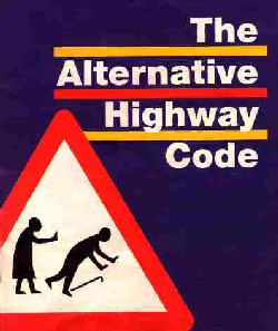 The Alternative Highway Code